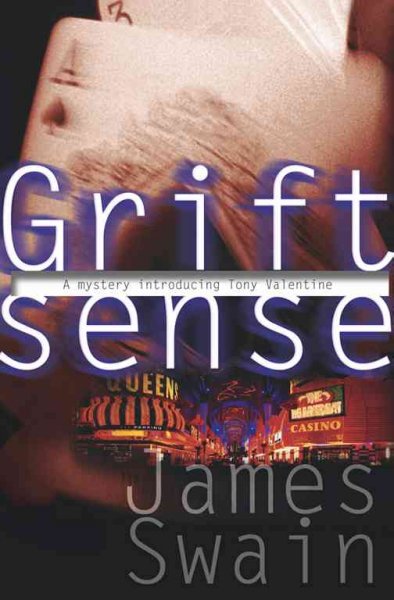 Grift sense / James Swain.