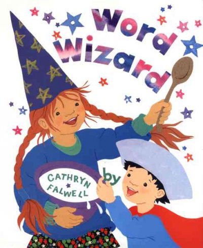 Word wizard / by Cathryn Falwell.