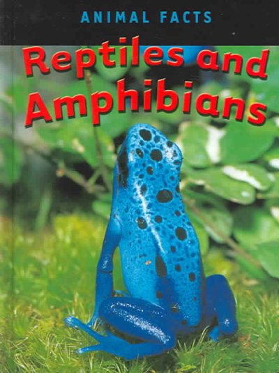 Reptiles and amphibians / by Heather C. Hudak.
