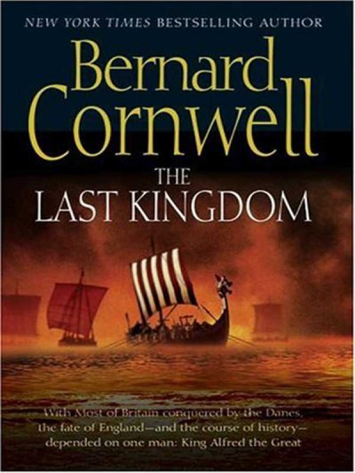 The last kingdom : a novel / Bernard Cornwell.