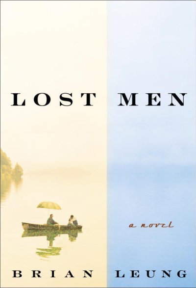 Lost men : a novel / Brian Leung.