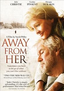 Away from her [videorecording] / the Film Farm and Foundry Films in association with Capri Releasing, Hanway Films and Echo Lake Productions.