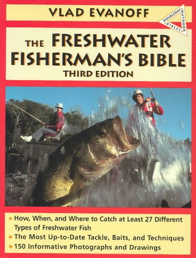 The freshwater fisherman's bible / Vlad Evanoff ; illustrated by the author.