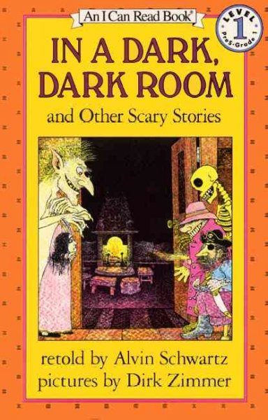 In a dark, dark room, and other scary stories / retold by Alvin Schwartz ; illustrated by Dirk Zimmer.