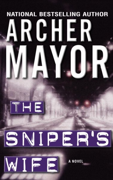 The sniper's wife / Archer Mayor.