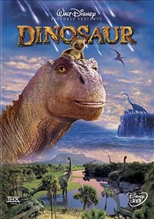 Dinosaur [videorecording] / Walt Disney Pictures presents ; directed by Ralph Zondag, Eric Leighton ; produced by Pam Marsden ; screenplay by John Harrison and Robert Nelson Jacobs ; Disney Enterprises, Inc.