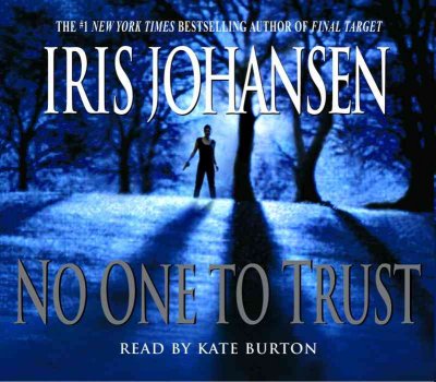 No one to trust [sound recording] / by Iris Johansen.