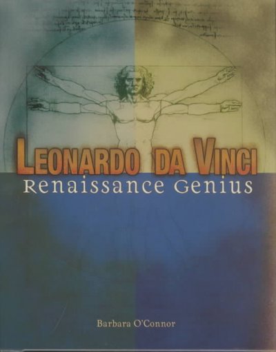 Leonardo da Vinci : Renaissance genius / Barbara O'Connor.