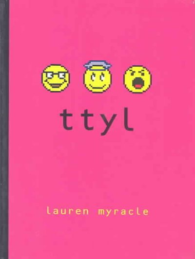 Ttyl / Lauren Myracle.