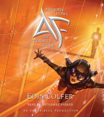 Artemis Fowl [sound recording] : the eternity code / Eoin Colfer.