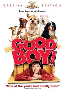 Good boy! [videorecording] / Metro-Goldwyn-Mayer Pictures presents a Jim Henson Pictures ; produced by Lisa Hanson, Kristine Belson ; screenplay by Zeke Richardson and John Hoffman ; directed by John Hoffman.