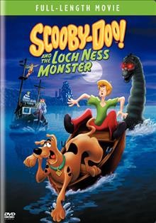 Scooby-Doo! and the Loch Ness Monster [videorecording] / Warner Bros. Animation ; Warner Bros. Television ; Cartoon Network ; Hanna-Barbera Productions.