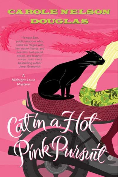 Cat in a hot pink pursuit : a Midnight Louie mystery / Carole Nelson Douglas.