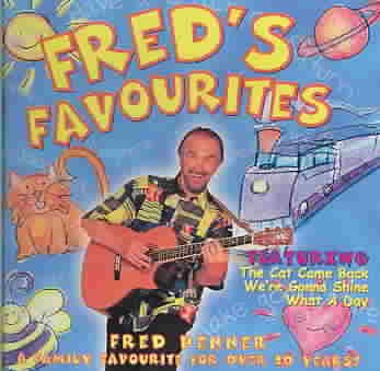 Fred's favourites / [musical sound recording] / Fred Penner.