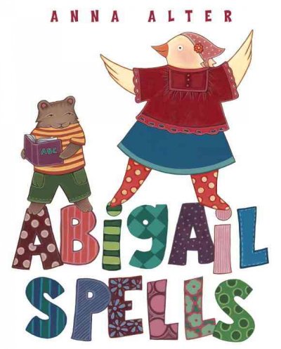 Abigail spells / by Anna Alter.