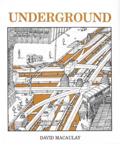 Underground / David Macaulay.