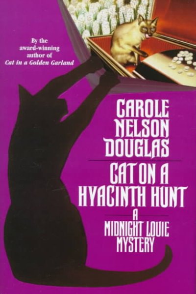 Cat on a hyacinth hunt / Carole Nelson Douglas.