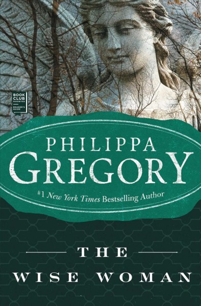 The wise woman / Philippa Gregory.