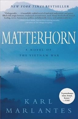 Matterhorn : a novel of the Vietnam War / Karl Marlantes.