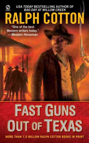 Fast guns out of Texas / Ralph Cotton.