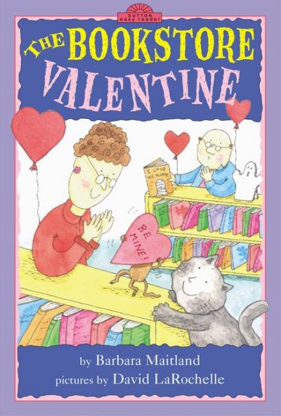 The bookstore valentine / by Barbara Maitland ; pictures by David LaRochelle.