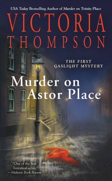 Murder on Astor Place : a gaslight mystery / Victoria Thompson.