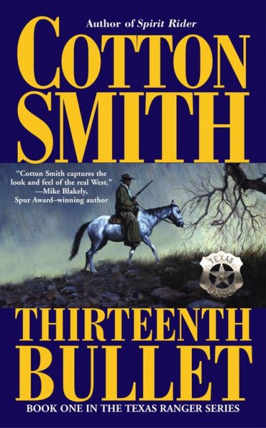 The thirteenth bullet / Cotton Smith.