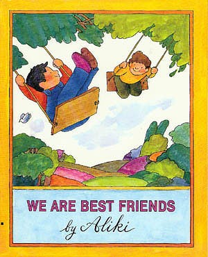 We are best friends / by Aliki.