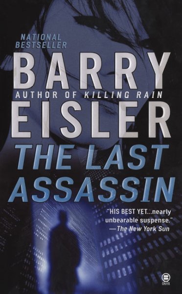 The last assassin / Barry Eisler.