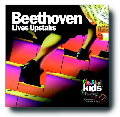 Beethoven lives upstairs [sound recording] \ / Ludwig van Beethoven.