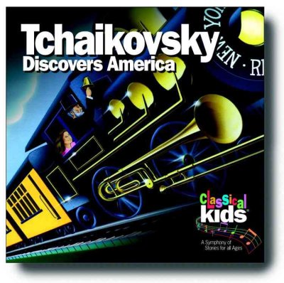 Tchaikovsky discovers America [sound recording] / Peter Ilich Tchaikovsky.