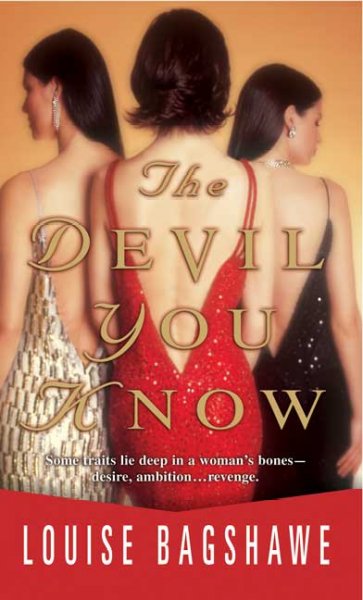 The devil you know / Louise Bagshawe.