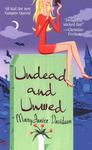 Undead and unwed / Mary Janice Davidson.
