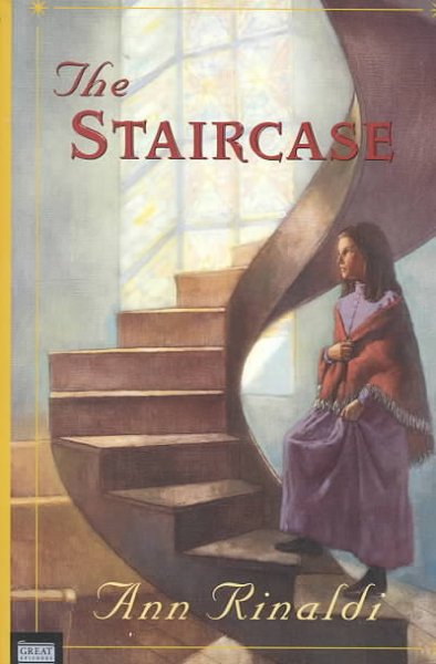 The staircase / Ann Rinaldi.