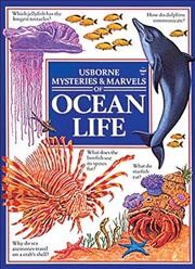 Mysteries & marvels of ocean life / Rick Morris ; consultant, David Billet ; illustrated by Ian Jackson ... [et al.] ; cartoons by John Shackell.