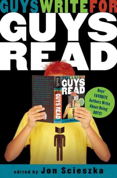 Guys write for guys read / edited by Jon Scieszka.