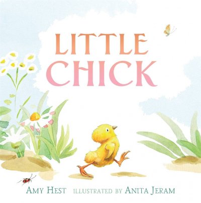 Little Chick / Amy Hest ; illustrated by Anita Jeram.