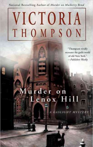 Murder on Lenox Hill : a gaslight mystery / Victoria Thompson.
