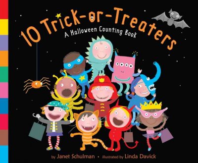 10 trick-or-treaters : a Halloween counting book / by Janet Schulman ; illustrated by Linda Davick.