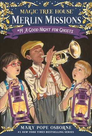 Magic Tree House:  #42  A Merlin Mission:  A good night for ghosts / by Mary Pope Osborne ; illustrated by Sal Murdocca.