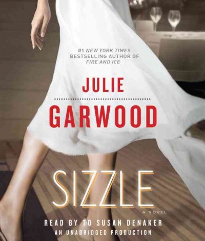 Sizzle [sound recording] / Julie Garwood.