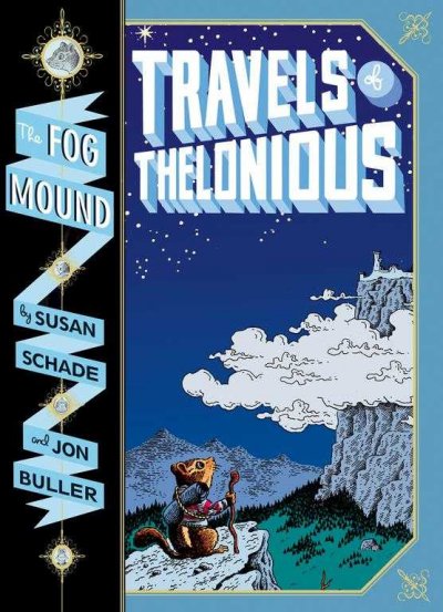 Travels of Thelonious  / by Susan Schade & Jon Buller.
