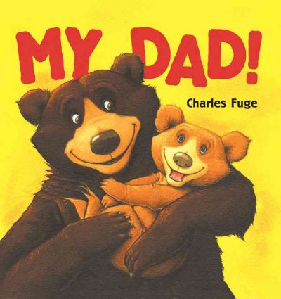 My dad! / Charles Fuge.