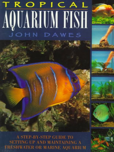 Tropical aquarium fish / John Dawes.