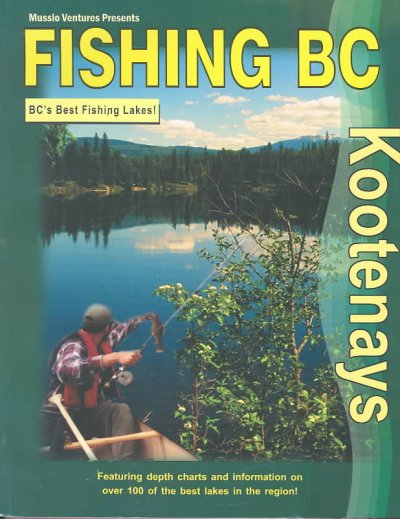 Fishing BC : Kootenays.