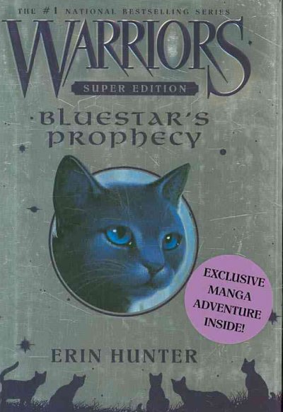 Bluestar's prophecy : Warriors. Special edition / Erin Hunter.