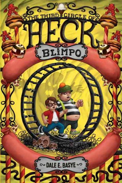 Blimpo : the third circle of Heck / by Dale E. Basye ; illustrations by Bob Dob.
