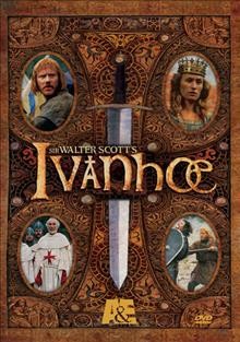 Ivanhoe [videorecording] / a co-production of BBC TV and BBC Worldwide Americas, Inc. in association with A&E Network ; produced by Jeremy Gwilt ; directed  by Stuart Orme ; screenplay by Deborah Cook.