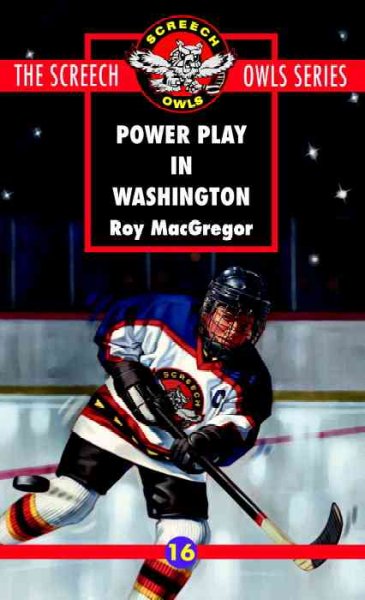 Power play in Washington / Roy MacGregor.