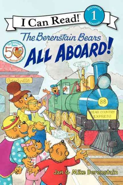 The Berenstain bears : all aboard! / Jan and Mike Berenstain.